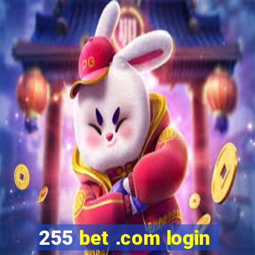 255 bet .com login